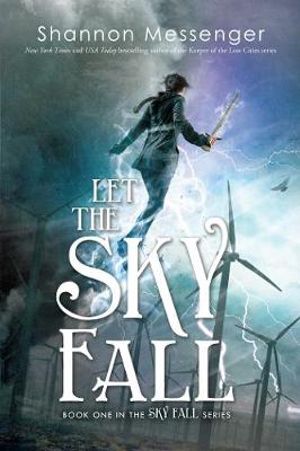 Let the Sky Fall : Sky Fall - Shannon Messenger