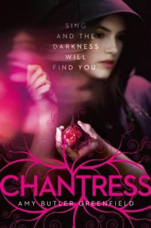 Chantress : Chantress - Amy Butler Greenfield