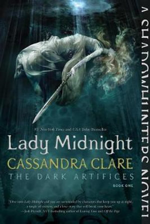 Lady Midnight, Volume 1 : Dark Artifices - Cassandra Clare