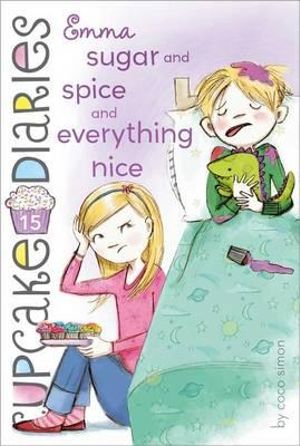 Emma Sugar and Spice and Everything Nice : Cupcake Diaries - Coco Simon