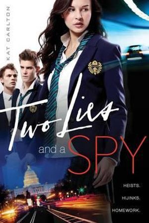 Two Lies and a Spy - Kat Carlton