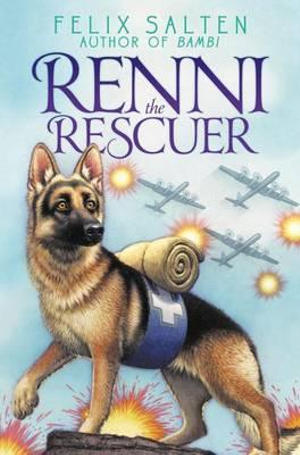 Renni the Rescuer : Bambi's Classic Animal Tales - Felix Salten