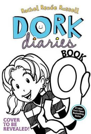 Dork Diaries : Dorky Drama Queen : Dork Diaries : Book 9 - Rachel Renée Russell