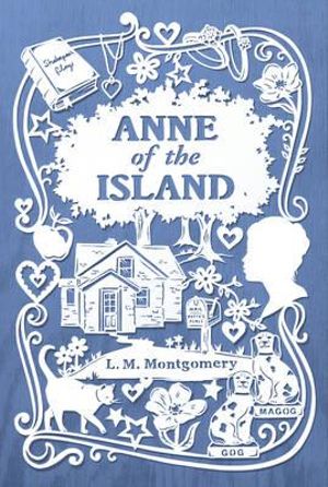 Anne of the Island : An Anne of Green Gables Novel - L. M. Montgomery