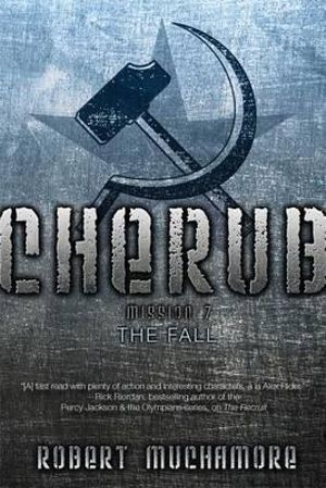 The Fall : Cherub - Robert Muchamore