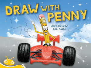 Bug Club Level  6 - Yellow : Draw with Penny (Reading Level 6/F&P Level D) - Claire Llewellyn