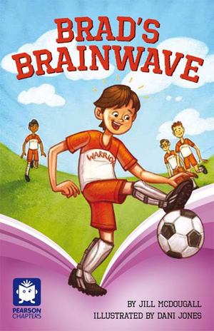 Brad's Brainwave : Pearson Chapters (Year 5) - McDougall, Jill