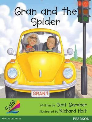 Gran and the Spider : Sails Advanced Fluency - Emerald - Scot Gardner