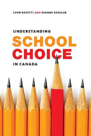 Understanding School Choice in Canada - Lynn Bosetti