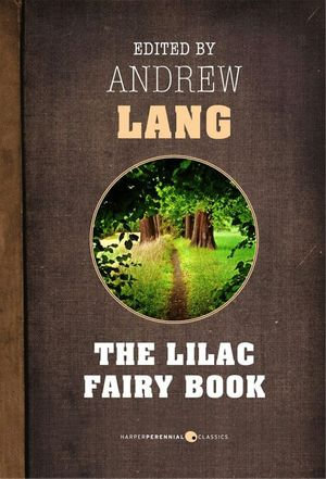 The Lilac Fairy Book - Andrew Lang