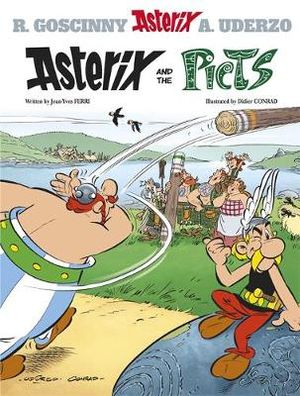 Asterix and the Picts  : Asterix Series : Book 35 - Jean-Yves Ferri