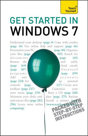 Get Started in Windows 7 : An absolute beginner's guide to the Windows 7 operating system - Peter MacBride