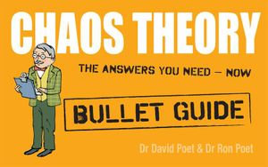 Chaos Theory : Bullet Guides - Dr Ron Poet