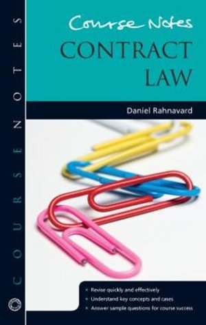 Course Notes : Contract Law - Daniel Rahnavard