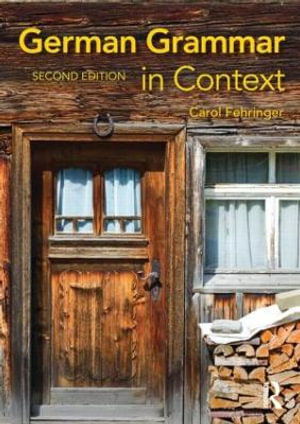 German Grammar in Context : Languages in Context : 2nd Edition - Carol Fehringer