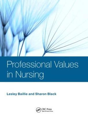 Professional Values in Nursing - Lesley Baillie