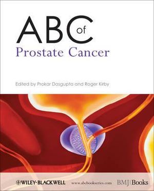 ABC of Prostate Cancer : ABC Series - Prokar Dasgupta