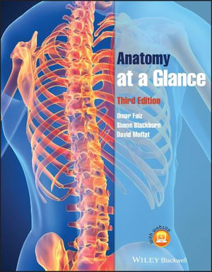 Anatomy at a Glance : At a Glance Medical Reference - Omar Faiz