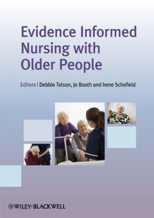 Evidence Informed Nursing with Older People - Debbie Tolson