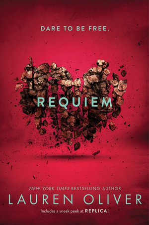 Requiem : Delirium Trilogy : Book 3 - Lauren Oliver