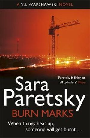 Burn Marks : V. I. Warshawski: Book 6 - Sara Paretsky