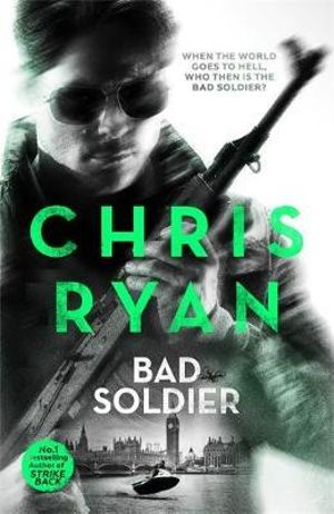 Bad Soldier : Danny Black : Thriller 4 - Chris Ryan