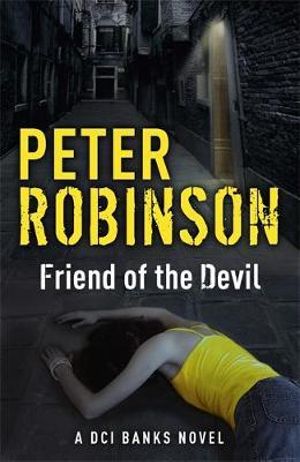 Friend of the Devil : DCI Banks: Book 17 - Peter Robinson