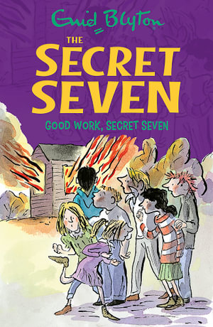 Good Work, Secret Seven : The Secret Seven Series : Book 6 - Enid Blyton