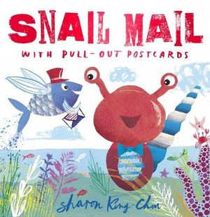 Snail Mail : With Pull-Out Postcards - Sharon King-Chai