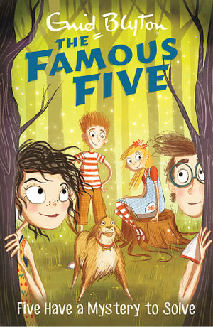 Five Have A Mystery To Solve : The Famous Five : Book 20 - Enid Blyton