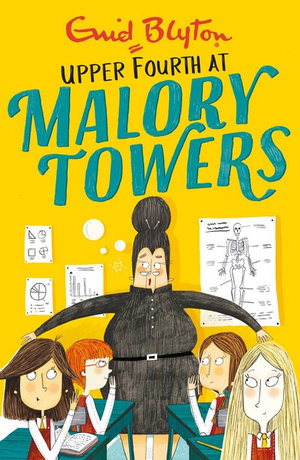 Upper Fourth At Malory Towers : Malory Towers : Book 4 - Enid Blyton