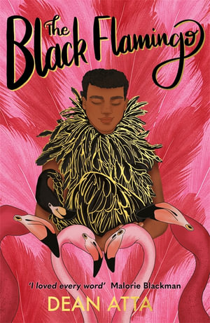 The Black Flamingo : The Black Flamingo - Dean Atta