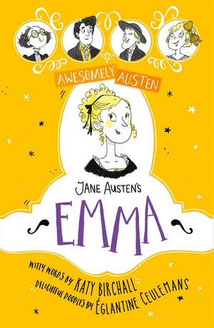 Awesomely Austen : Jane Austen's Emma : Illustrated and Retold - Katy Birchall