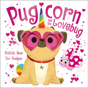 The Magic Pet Shop by Matilda Rose | Pugicorn and the Lovebug ...