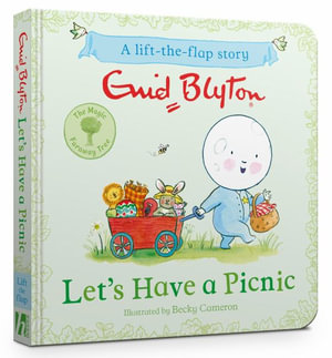 The Magic Faraway Tree: Let's Have a Picnic : A Lift-the-Flap Story - Enid Blyton