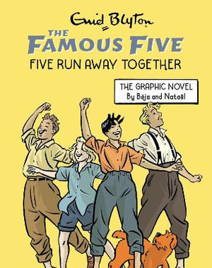 Famous Five Graphic Novel: Five Run Away Together : Book 3 - Enid Blyton