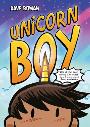 Unicorn Boy : Book 1 - Dave Roman