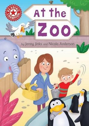 Reading Champion: At the Zoo : Independent Reading Red 2 - Jenny Jinks