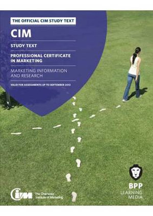 CIM 3 Marketing Information and Research : Study Text - BPP Learning Media