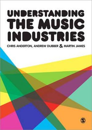 Understanding the Music Industries - Chris Anderton