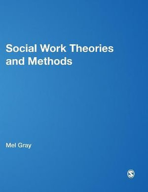 Social Work Theories and Methods - Mel Gray