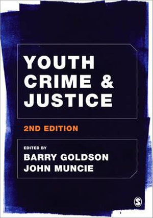 Youth Crime and Justice - Barry Goldson