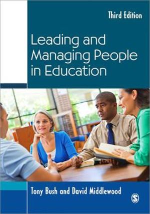 Leading and Managing People in Education : Education Leadership for Social Justice - Tony Bush