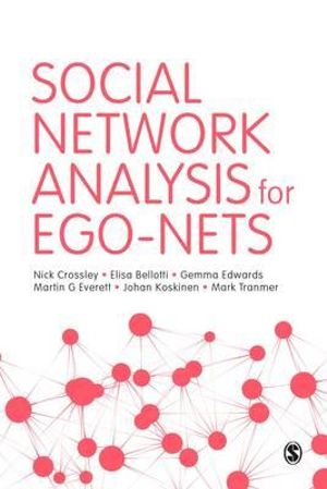 Social Network Analysis for Ego-Nets - Nick Crossley