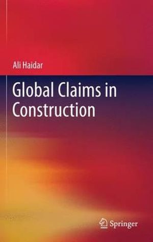 Global Claims in Construction - Ali Haidar