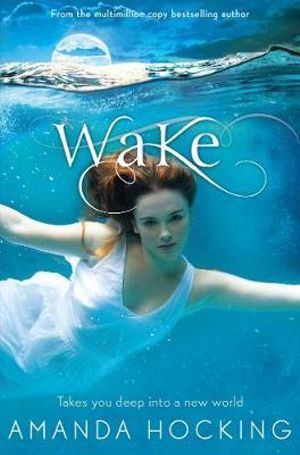 Wake : Watersong : Book 1 - Amanda Hocking