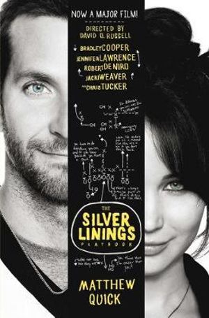 The Silver Linings Playbook : Film Tie-in - Matthew Quick