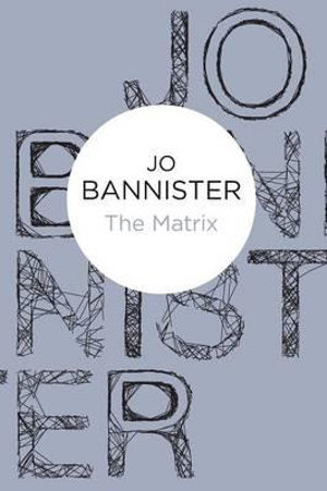 The Matrix - Jo Bannister