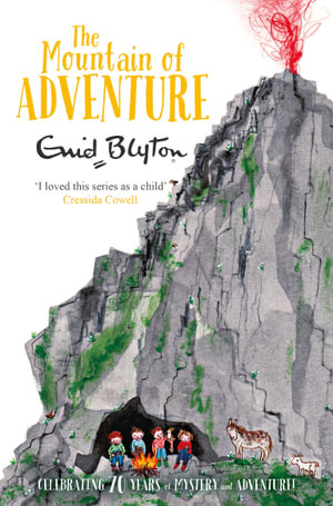 The Mountain of Adventure : The Adventure Series : Book 5 - Enid Blyton