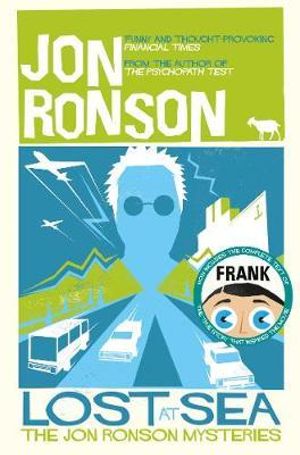 Lost At Sea : The Jon Ronson Mysteries - Jon Ronson